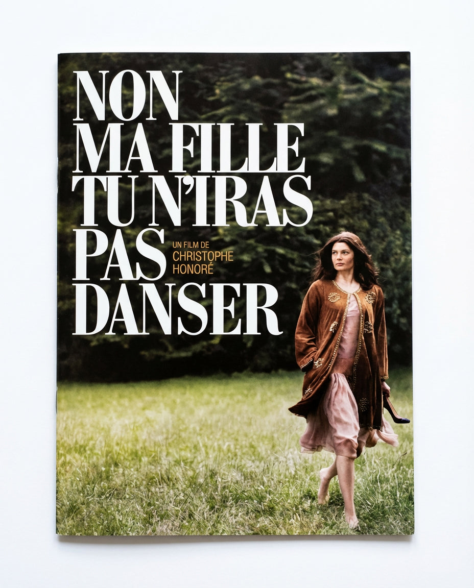 Dossier de presse Non ma fille tu n'iras pas danser - Christophe Honoré