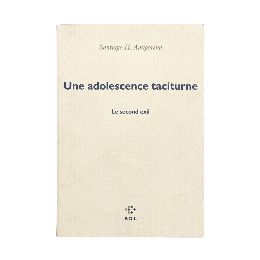 Livre d'occasion Une adolescence taciturne / Le second exil Santiago H. Amigorena