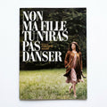Dossier de presse Non ma fille tu n'iras pas danser - Christophe Honoré