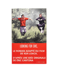 Looking for Eric - Le roman adapté du film de Ken Loach ( occasion )
