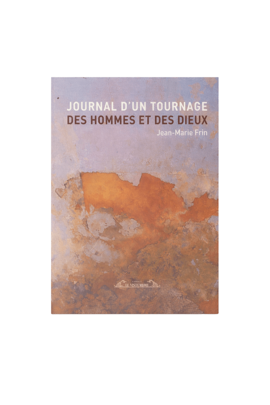 Journal of a Filming / Of Gods and Men by Jean-Marie Frin, autographed by the author and actor of the film